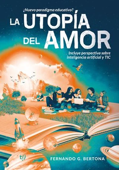 La utopía del amor: ¿Nuevo paradigma educativo?