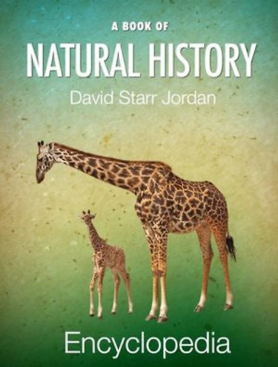 A Book of Natural History: Encyclopedia