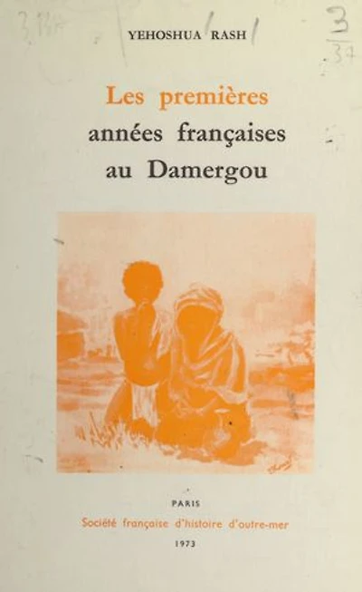 Les premières années françaises au Damergou: Des colonisateurs sans enthousiasme