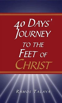 40 Days' Journey to the Feet of Christ