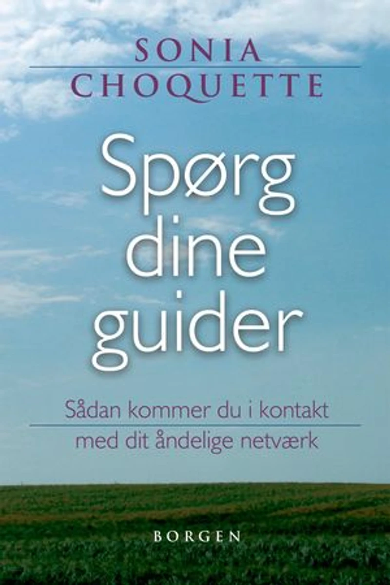 Spørg dine guider: Sådan kommer du i kontakt med dit åndelige netværk