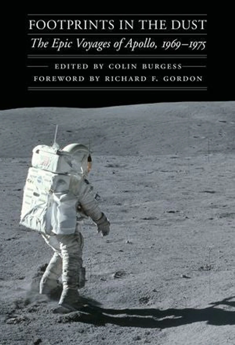 Footprints The Dust: Epic Voyages of Apollo, 1969-1975