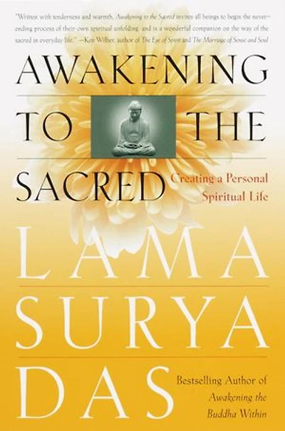 Awakening to the Sacred: Creating a Personal Spiritual Life