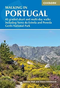 Walking Portugal: 40 Graded Short And Multi-day Walks Throughout The Country