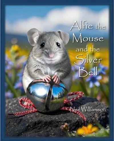 Alfie the Mouse and the Silver Bell