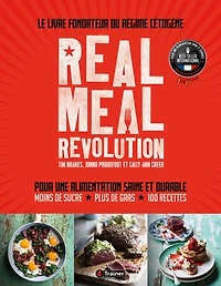 Real Meal Revolution: Le livre fondateur du régime cétogène