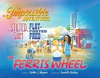 The Impossible Adventures of Stilted Sam & Flat-Footed Fred
