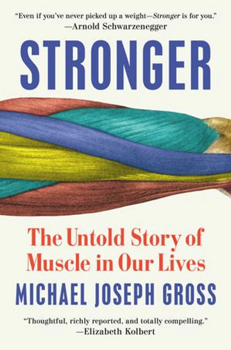 Stronger: The Untold Story of Muscle Our Lives