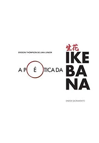 A Poética da Ikebana