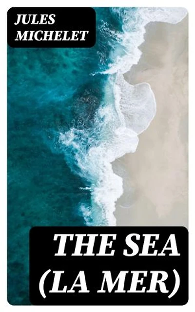 The Sea (La Mer): Enriched edition.