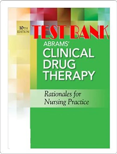 Abrams Clinical Test bank Drug Therapy 10th Edition Frandsen Pennington Test Bank