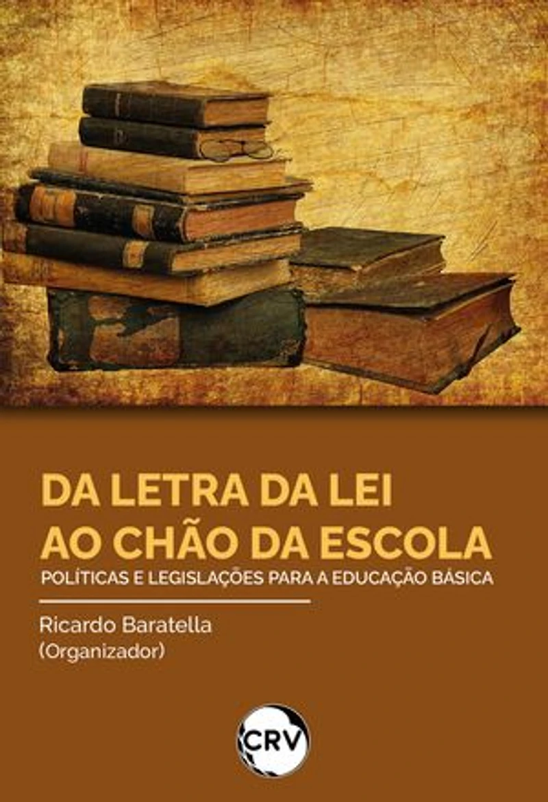 Da letra da lei ao chão da escola: Políticas e legislações para a Educação Básica