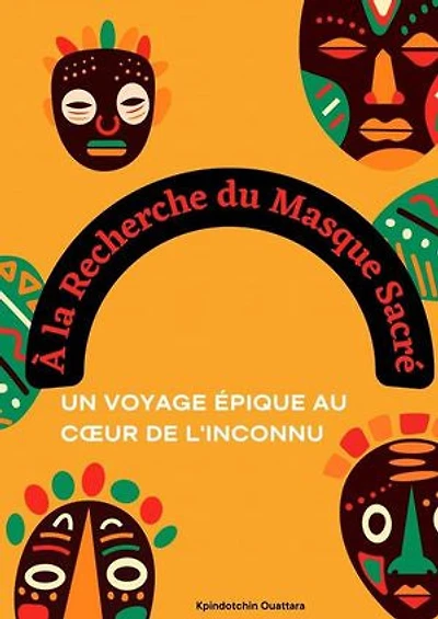 À la Recherche du Masque Sacrée: Un voyage Épique au coeur de l’inconnue