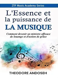 L'Essence et la puissance de la musique: ZTF Music Academy, #1