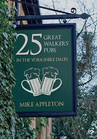 25 Great Walkers' Pubs The Yorkshire Dales