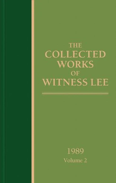 The Collected Works of Witness Lee, 1989, volume 2
