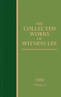 The Collected Works of Witness Lee, 1989, volume 2