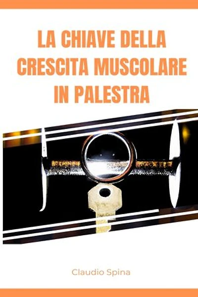 La Chiave della Crescita Muscolare in Palestra