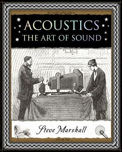 Acoustics: The Art of Sound