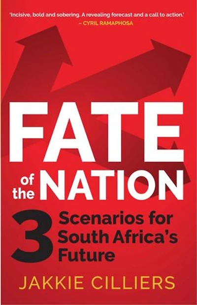 Fate of the Nation: 3 Scenarios for South Africa's Future