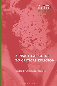 A Practical Guide to Critical Religion