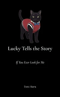 Lucky Tells the Story: If You Ever Look for Me