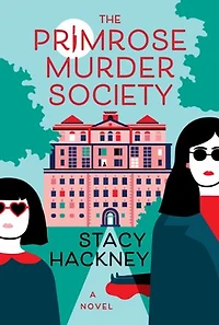 The Primrose Murder Society: A Novel