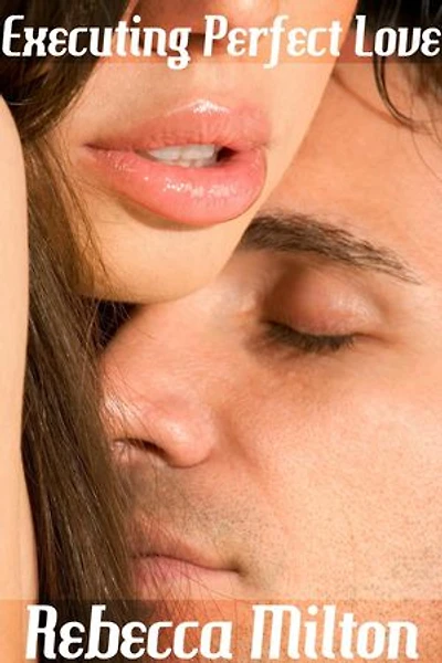 Executing Perfect Love