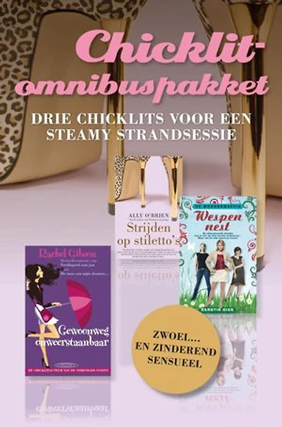 Chicklitomnibuspakket: gewoonweg onweerstaandbaar; strijden op stiletto's; de moedermaffia-wespennest