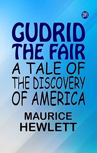 Gudrid the Fair A Tale of the Discovery of America
