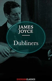 Dubliners (Diversion Classics)