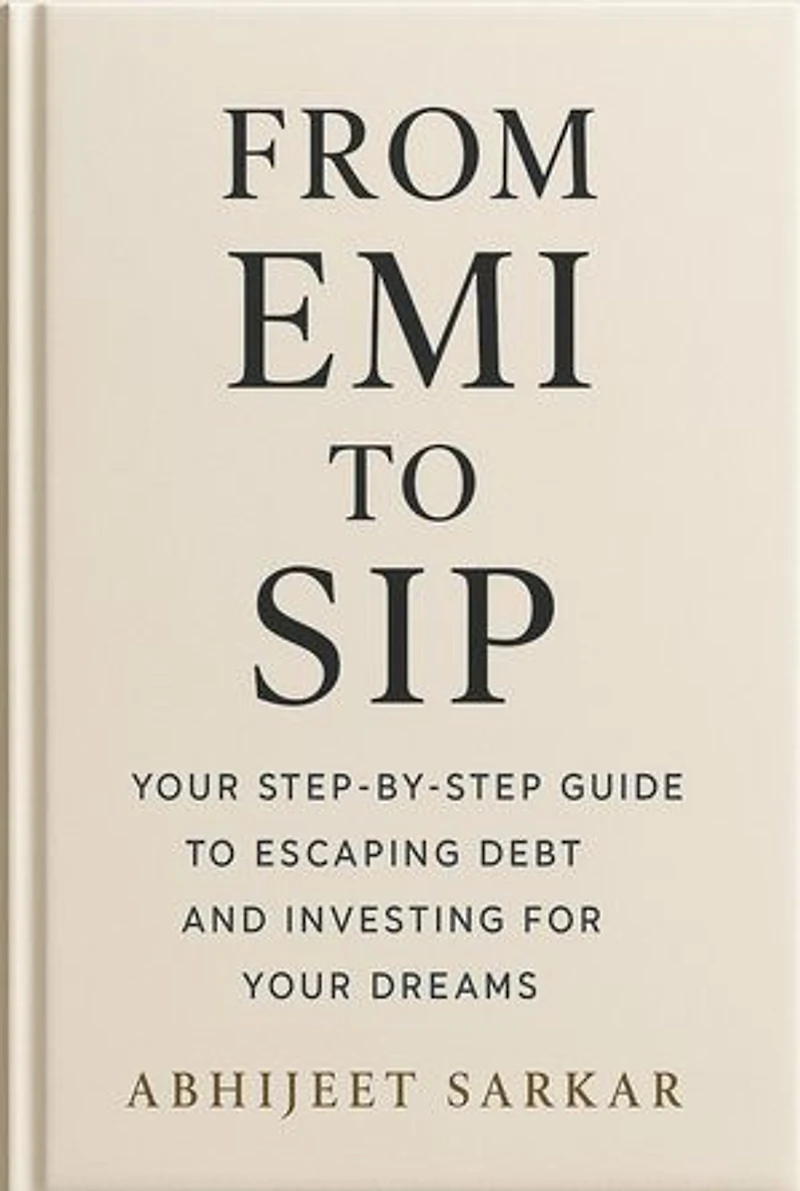 From EMI to SIP: Your Step-by-Step Guide to Escaping Debt and Investing for Your Dreams