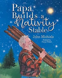 Papa Builds A Nativity Stable