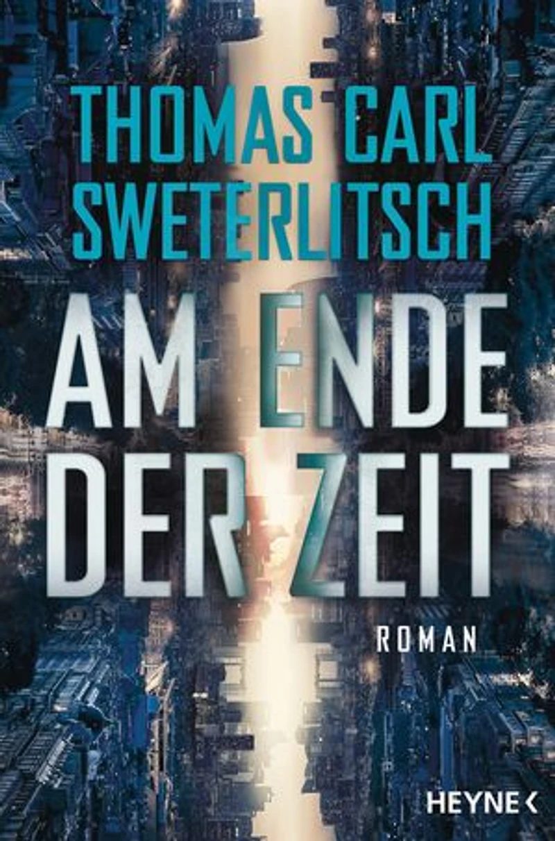 Am Ende der Zeit: Roman
