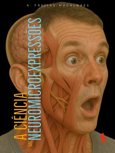 A Ciência das Neuromicroexpressões