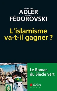 L'islamisme va-t-il gagner ?