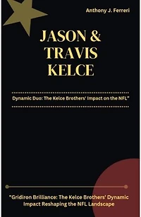 JASON AND TRAVIS KELCE: Dynamic Duo: The Kelce Brothers' Impact on the NFL. Gridiron Brilliance: The Kelce Brothers' Dynamic Impact Reshaping the NFL Landscape.
