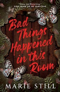 Bad Things Happened This Room