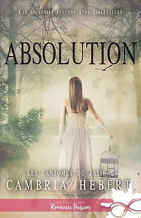 Absolution: Les fantômes du passé, T2