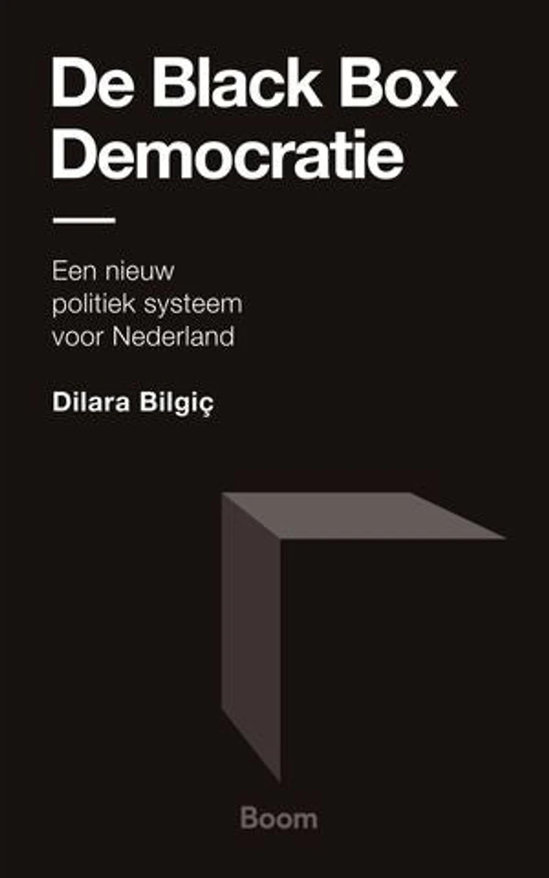 De Black Box Democratie: Een nieuw politiek systeem voor Nederland