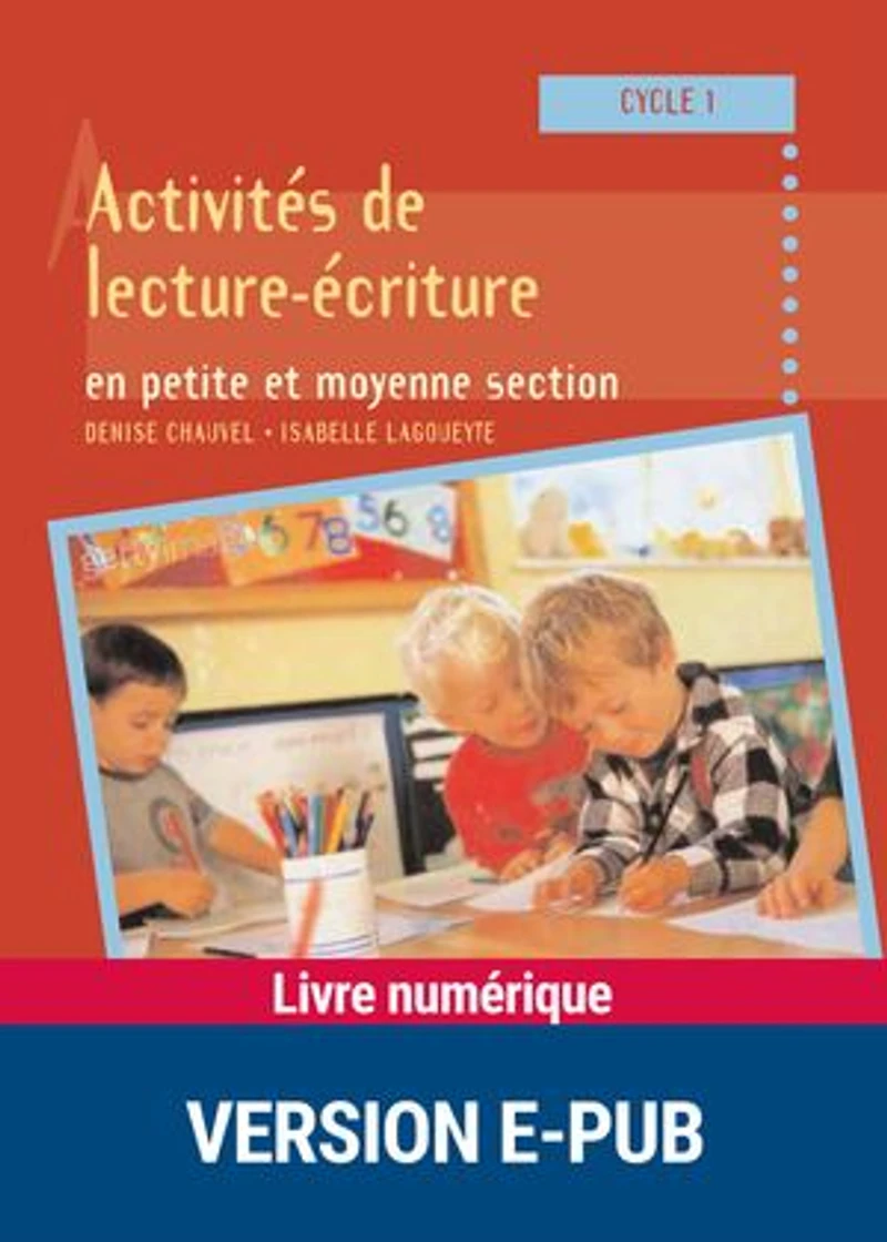 Activités de lecture: écriture en petite et moyenne section, cycle 1