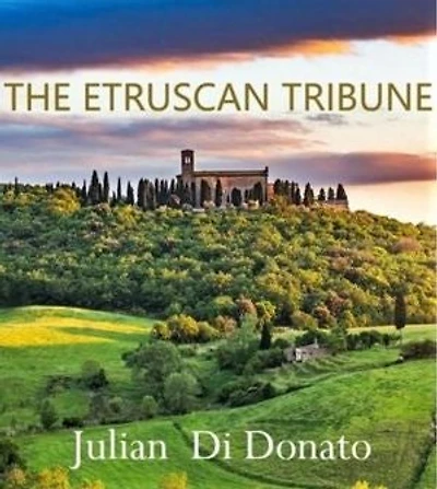 The Etruscan Tribune: The story of how one man transformed an empire