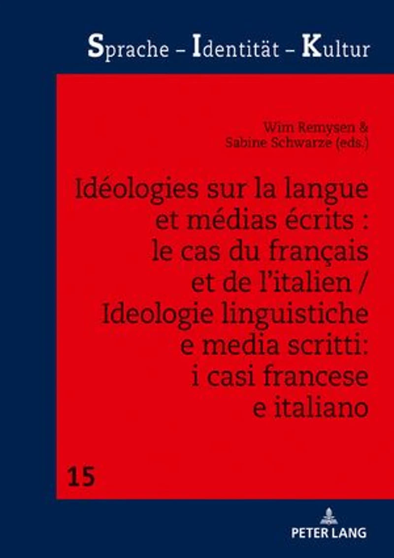 Idéologies sur la langue et médias écrits : le cas du français de l’italien / Ideologie linguistiche e media scritti: i casi francese italiano
