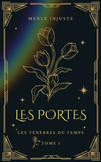 Les Ténèbres du temps – Tome 1: Les Portes
