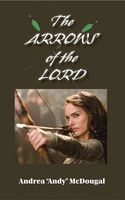 The Arrows of the Lord