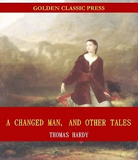 A Changed Man, and Other Tales