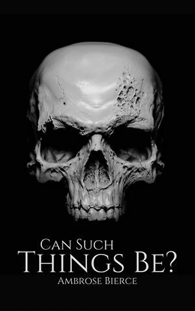 Can Such Things Be?
