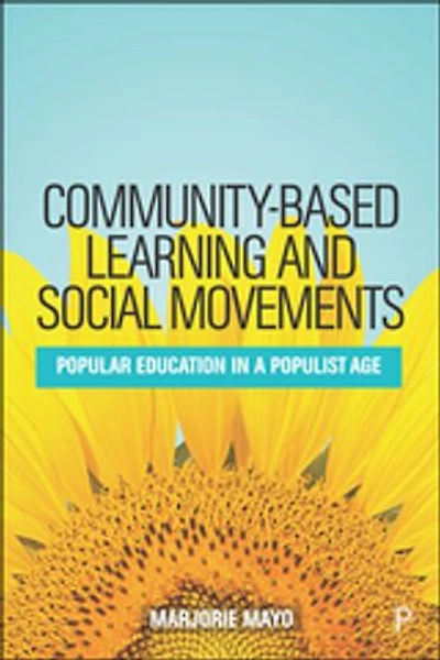 Community-based Learning and Social Movements: Popular Education a Populist Age