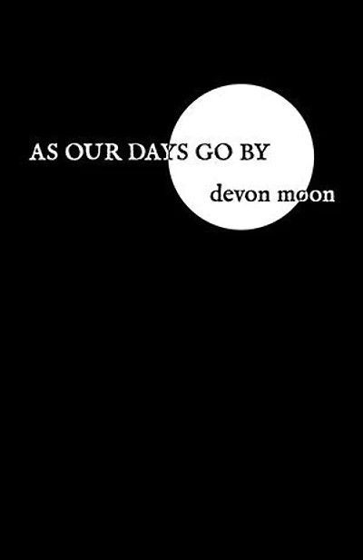 As Our Days Go By