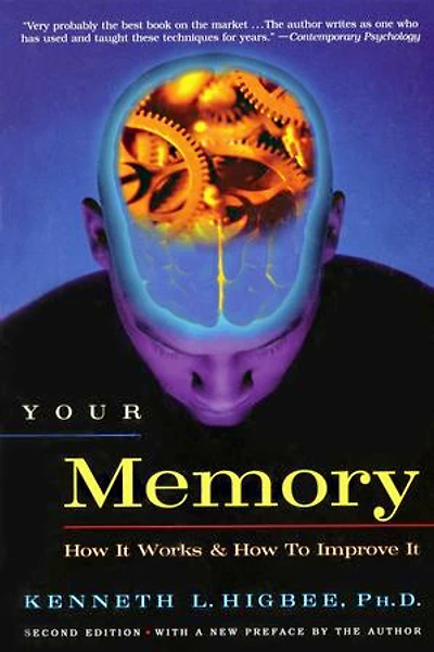 Your Memory: How It Works And To Improve